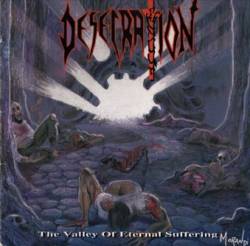 Desecration (ITA) : The Valley of Eternal Suffering